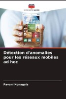 Pavani Konagala | DéTection D'anomalies Pour Les RéSeaux Mobiles Ad Hoc | Buch