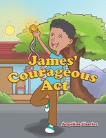 James' Courageous Act Angelina Charles Taschenbuch Kartoniert / Broschiert 2014