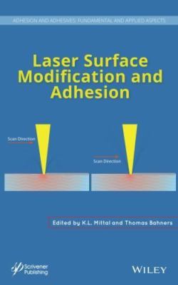 Laser Surface Modification and Adhesion (Adhesion and Adhesives: Fundamental and