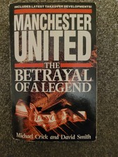Manchester United: The Betrayal of a Legend