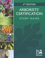 Arborists Certification Study Guide, 4th Edit...