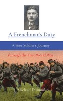 A Frenchman's Duty | A Foot Soldier's Journey Through The First World War | Buch
