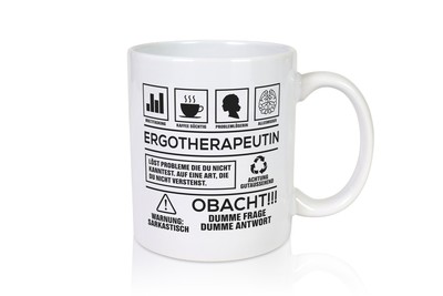 Achtung Probleme Ergotherapeutin | Ergotherapie - Tasse Weiß