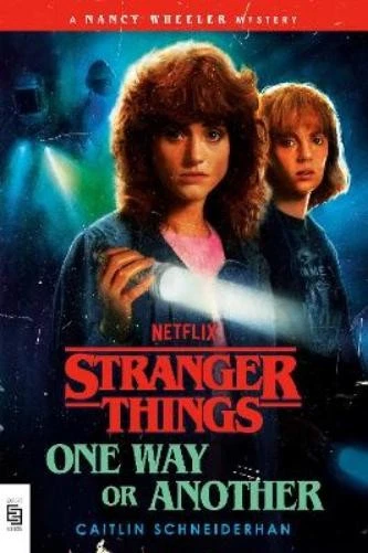 Caitlin Schneiderhan Stranger Things: One Way or Another (Paperback)