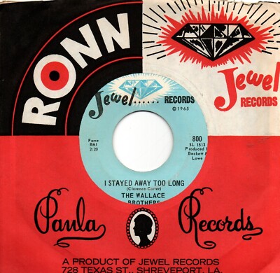 Wallace Brothers (The):I stayed away too long/My baby's gone:US Jewel:1963