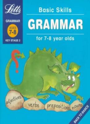 Basic Skills: Ages 7-8: Grammar By Louis Fidge
