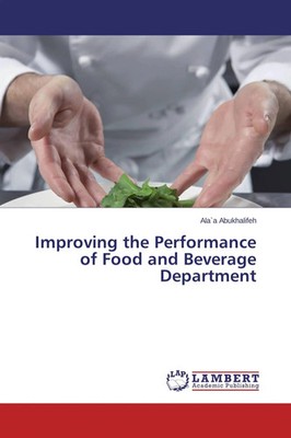 Ala`a Abukhalifeh | Improving the Performance of Food and Beverage Department