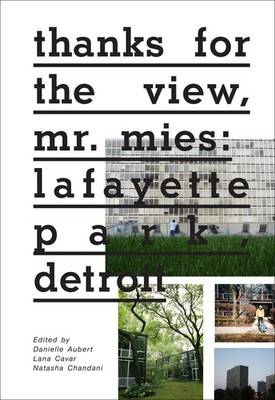 Thanks for the View, Mr. Mies: Lafayette Park, Detroit by Aubert