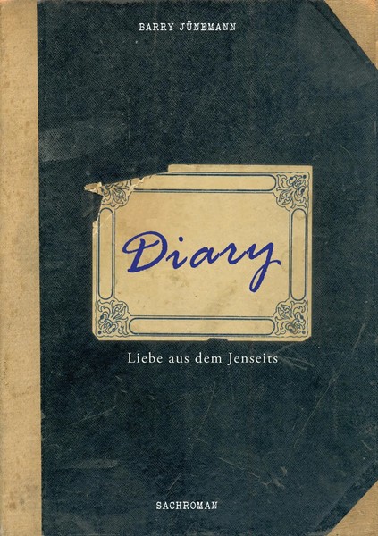 Diary | Liebe Aus Dem Jenseits | Barry JüNemann | Taschenbuch | 468 S. | Deutsch-image