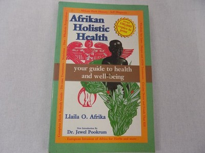 African Holistic Health: Complete Herb Remedy Guide, Disease Treatment, Nutr...