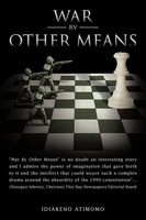Idiareno Atimomo | War By Other Means | Taschenbuch | Englisch (2012)