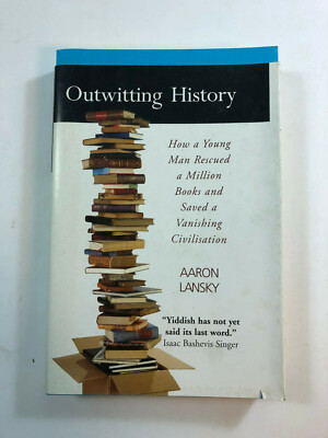 Outwitting History by Aaron Lansky - Pub: Souvenir Press - 2005 Paperback Book