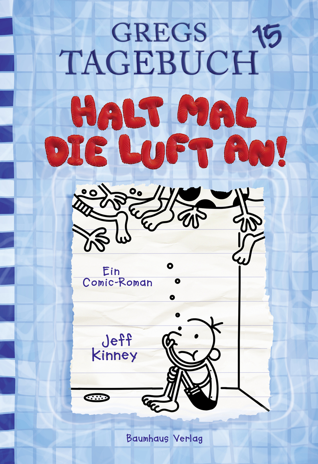 Thumbnail - Jeff Kinney; Dietmar Schmidt / Gregs Tagebuch 15 - Halt Mal Die Luft