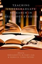 Teaching Undergraduate Research in Religious Studies Oxford Unive