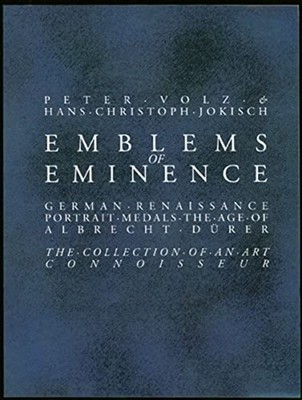 Emblems of Eminence : German Renaissance Portrait Medal - Hardcover NEW Hans Chr