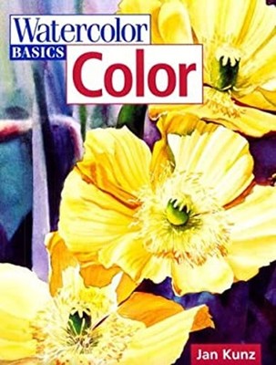 Watercolor Basics Color Paperback Jan Kunz