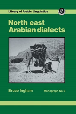 North East Arabian Dialects Mono - Taschenbuch NEU Ingham, Bruce 01.02.2016