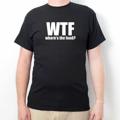 WTF Where's The Food  T-shirt Funny Food Lover Fitness Tee Shirt
