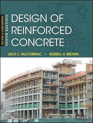 Design of Reinforced Concrete - Hardcover, by McCormac Jack C.; Brown - Good