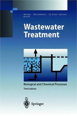 Wastewater Treatment: Biological and Chemical Processes (Environmental Scienc...