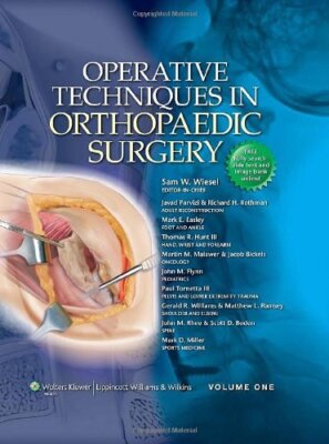 Operative Techniques In Orthopaedic Surgery by Sam Wiesel
