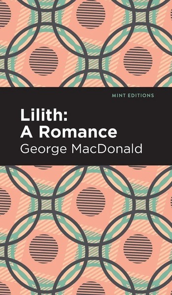 George Macdonald | Lilith | Buch | Englisch (2021) | A Romance | Gebunden-image