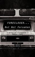 Foreclosed... But Not Forsaken Rebecca V. Smith Taschenbuch Englisch 2010