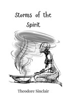 Theodore Sinclair | Storms Of The Spirit | Taschenbuch | Englisch (2025)