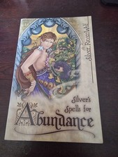 Silver's Spells for Abundance by Silver Ravenwolf (2004, Trade Paperback)