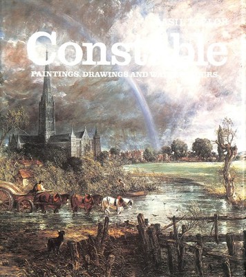 Constable: Paintings, Drawings and Watercolours by Taylor, Basil [Editor]