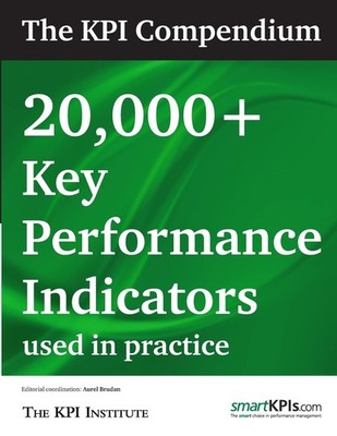 The KPI Compendium: 20,000 Key Performance Indicators used in practice - pap...