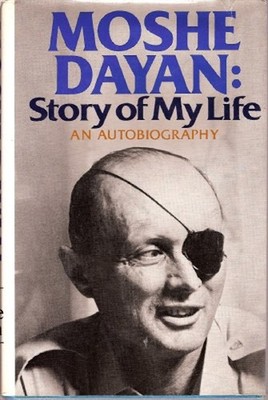 Moshe Dayan : Story of My Life Hardcover Moshe Dayan