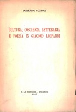 Cultura,coscienza letteraria e poesia in Giacomo Leopardi - Domenico Consoli