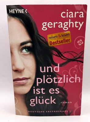 Und plötzlich ist es Glück: Roman von Geraghty, Ciara | Buch | (k15)