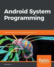 Android System Programming by Roger Ye: New