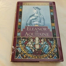 Eleanor of Aquitaine by Alison Weir (2000 HC 1st/1st) - VG+!!