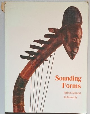 Sounding Forms: African Musical Instruments Brincard, Marie-Therese: