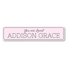 You Are Loved Sign, Custom Newborn Name Decor, Personalized Baby - Aluminum