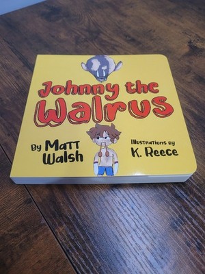 Johnny the Walrus by Matt Walsh (2021, Children's Board Books)