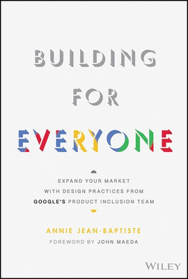 #ad Building For Everyone: Expand Your Market With Design Practices From Google#x27;... $4.86