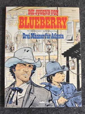 Die Jugend von Blueberry - Band 31 - Drei Männer für Atlanta - 1. Auflage