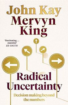 Radical Uncertainty: Decision-making for an unknowa... | Buch | Zustand sehr gut