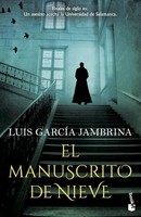El Manuscrito De Nieve | Luis Garcia Jambrina | Spanisch | Taschenbuch | 2023