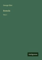 Romola Vol. I George Eliot Taschenbuch Englisch 2025 Antigonos Verlag