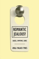 Romantic Jealousy | Causes, Symptoms, Cures | Ayala Malach Pines | Taschenbuch