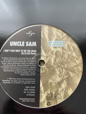 Uncle Sam - I Dont Ever Wanna See U - $4.99 Warehouse BINS - READ DESCRIPTION