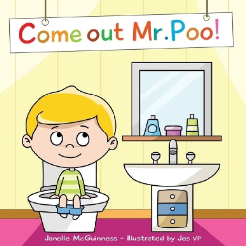 Janelle McGuinness Come Out Mr Poo! (Tascabile)