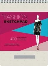 The Fashion Sketchpad: 420 Figure Templates for Designing Looks and Building Yo