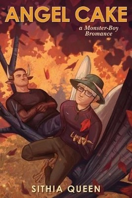 Angel Cake: a Monster-Boy Bromance by Sithia Queen Paperback Book