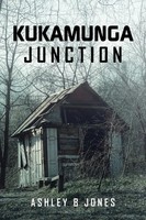 Ashley B Jones | Kukamunga Junction | Taschenbuch | Englisch (2022) | Xlibris US